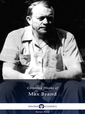 cover image of Delphi Collected Works of Max Brand US (Illustrated)